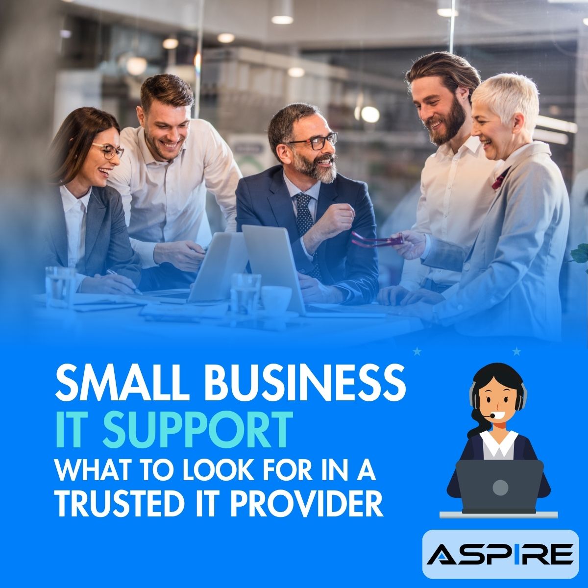 Small Business IT Support: What to Look for in a Trusted IT Provider